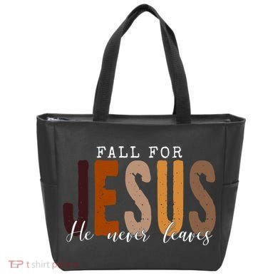 Fall For Jesus He Never Leaves Quote Tote Bag