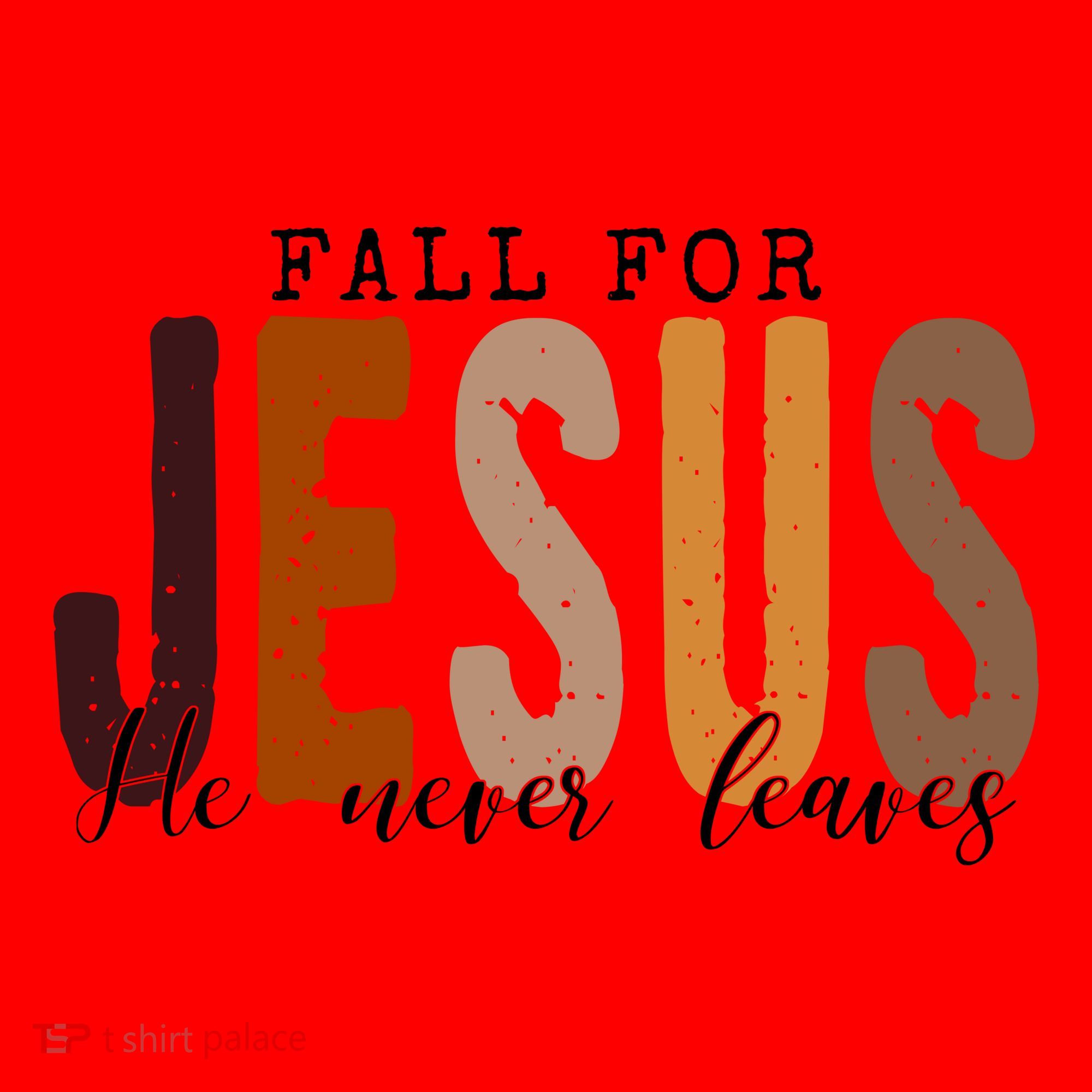 Fall For Jesus He Never Leaves Quote Santa Hat
