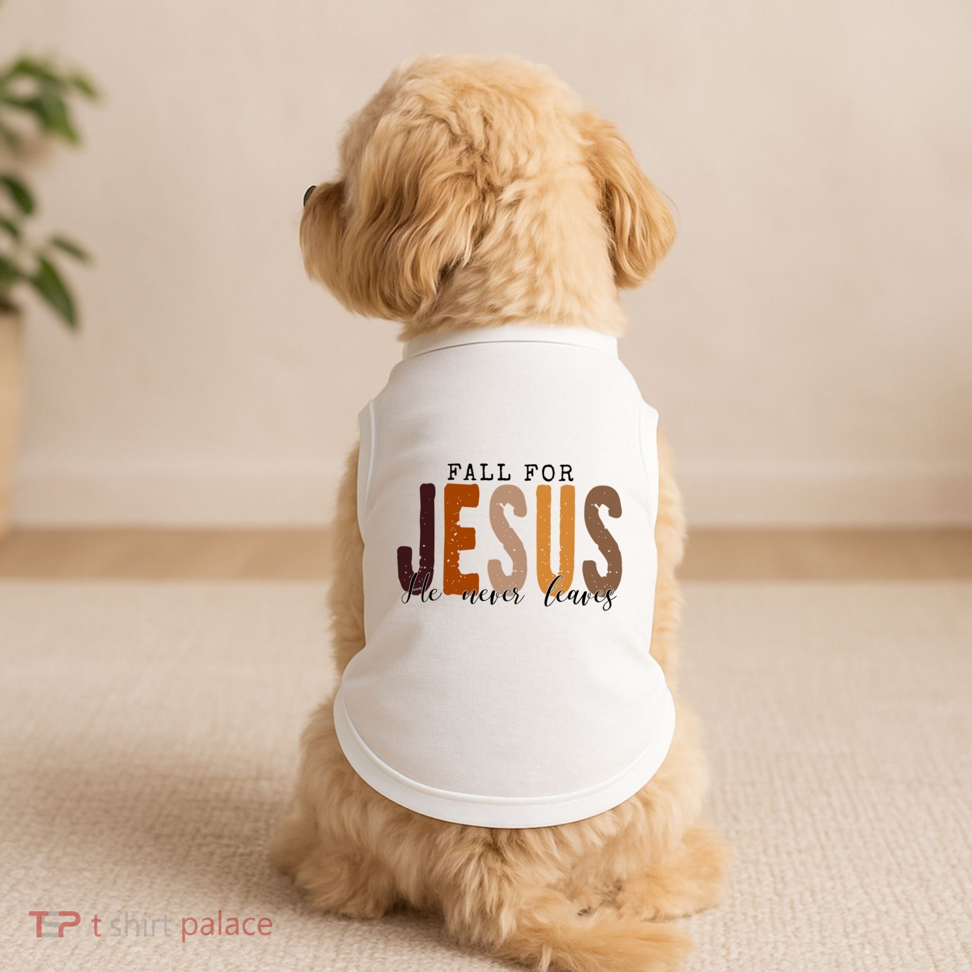 Fall For Jesus He Never Leaves Quote Doggie Tank