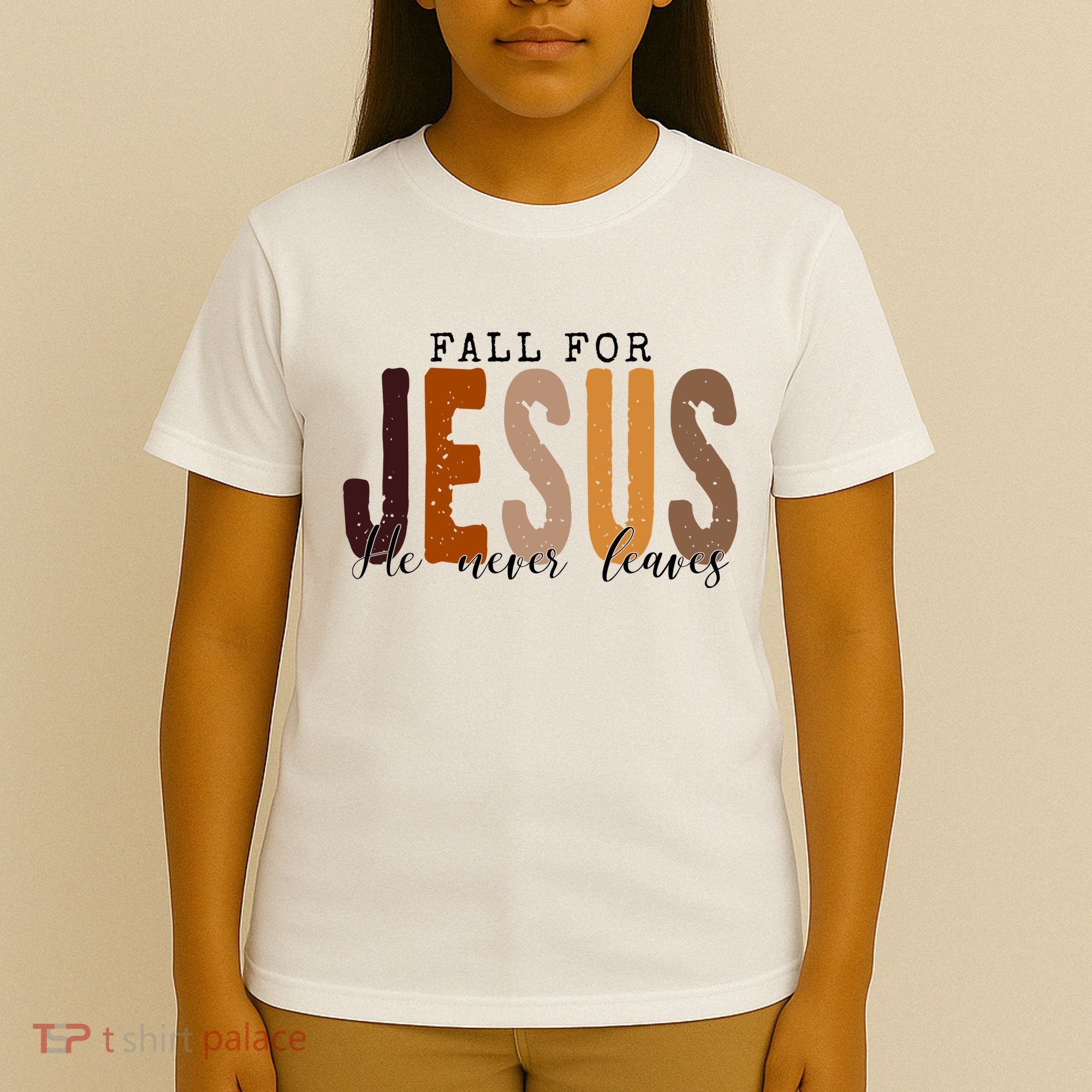 Fall For Jesus He Never Leaves Quote T-Shirt