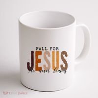 Fall For Jesus He Never Leaves Quote Coffee Mug thumb 1