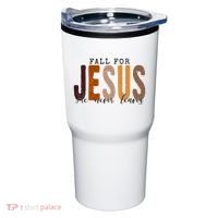 Fall For Jesus He Never Leaves Quote Tumbler thumb 0