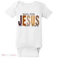 Fall For Jesus He Never Leaves Quote Baby Bodysuit thumb 0