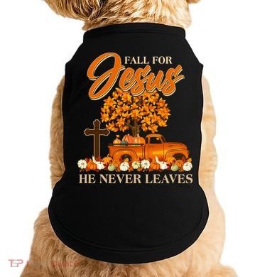 Fall For Jesus Ne Never Leaves Doggie Tank
