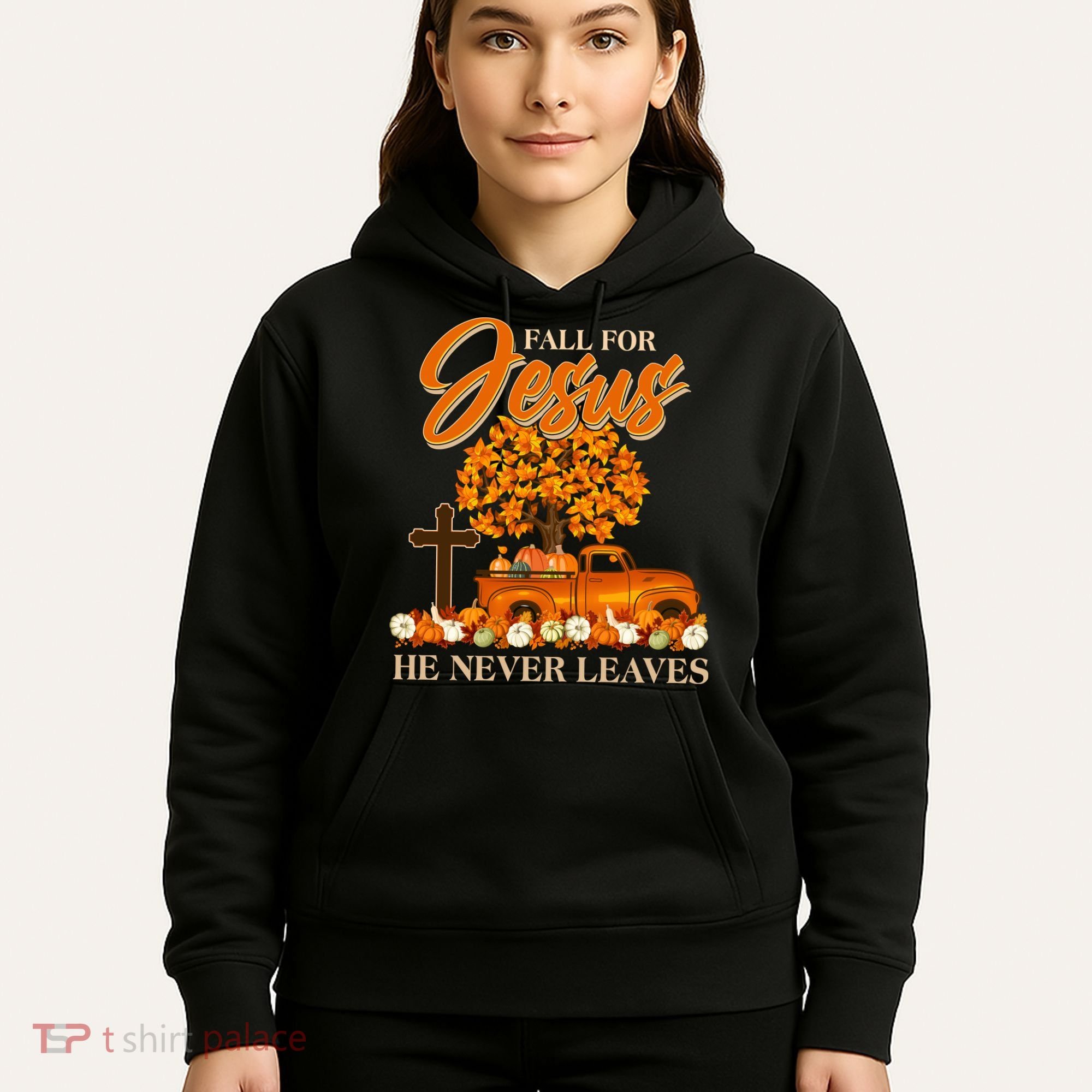 Fall For Jesus Ne Never Leaves Hoodie