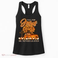 Fall For Jesus Ne Never Leaves Women's Tank Top thumb 0