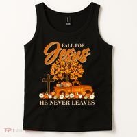 Fall For Jesus Ne Never Leaves Tank Top thumb 2