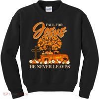 Fall For Jesus Ne Never Leaves Kids Sweatshirt thumb 0