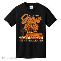 Fall For Jesus Ne Never Leaves Kids T-Shirt thumb 0