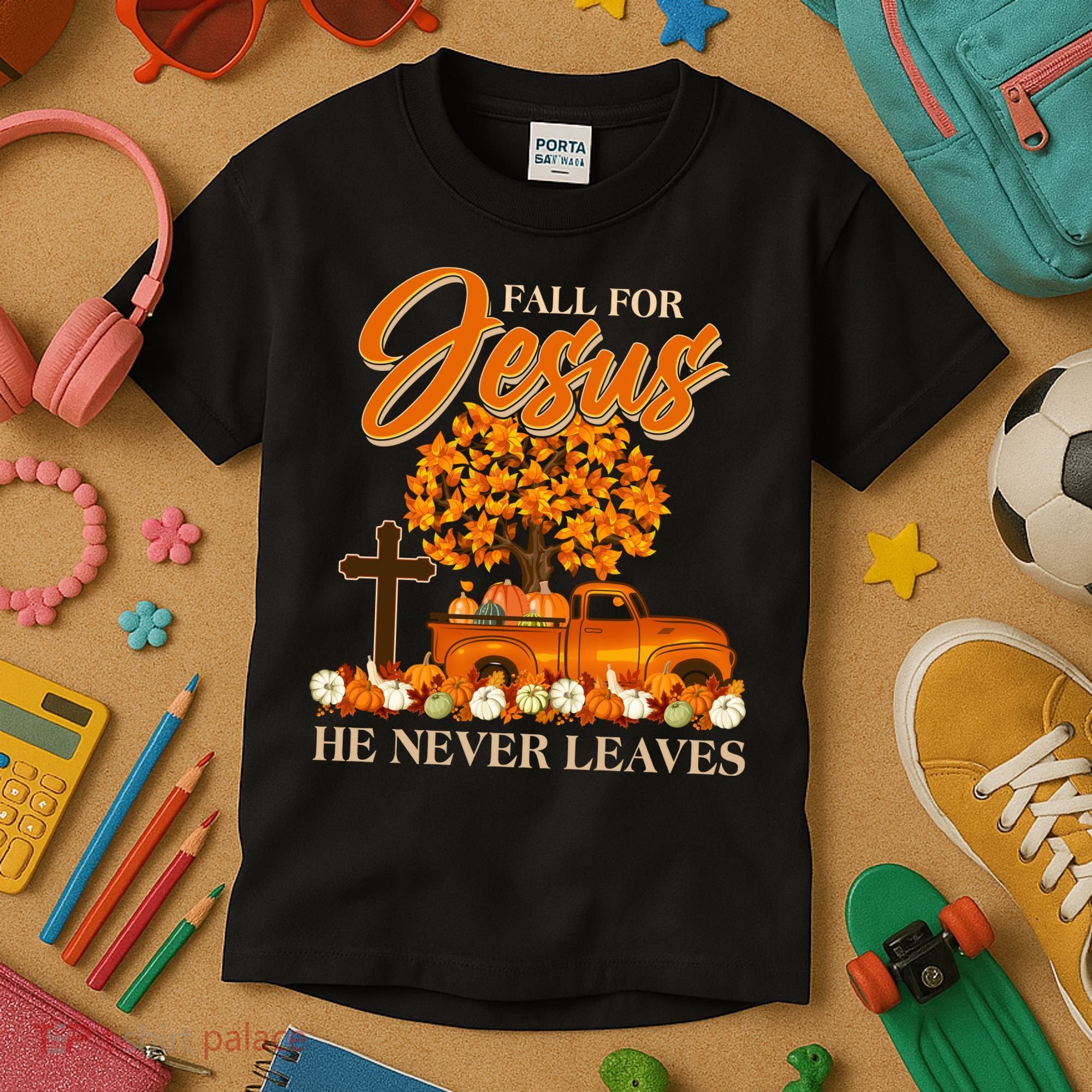 Fall For Jesus Ne Never Leaves Kids T-Shirt