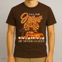 Fall For Jesus Ne Never Leaves T-Shirt thumb 3