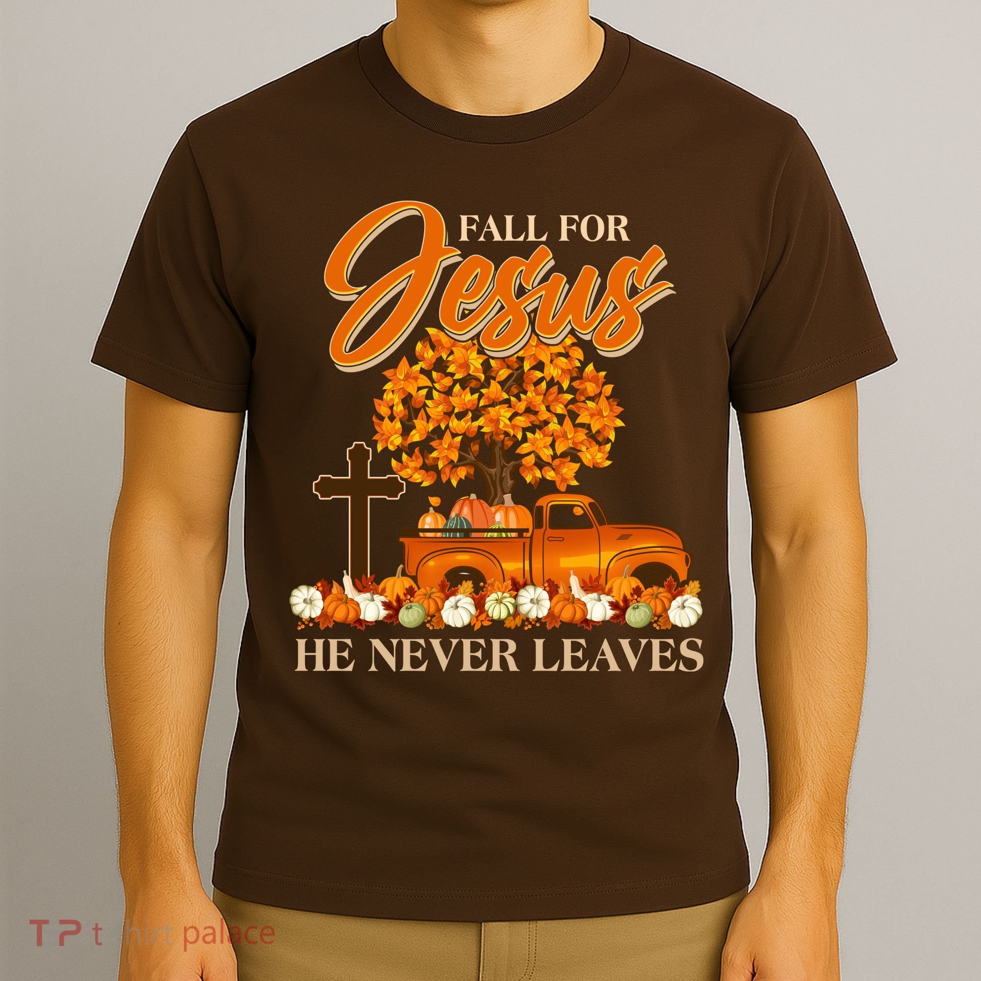 Fall For Jesus Ne Never Leaves T-Shirt