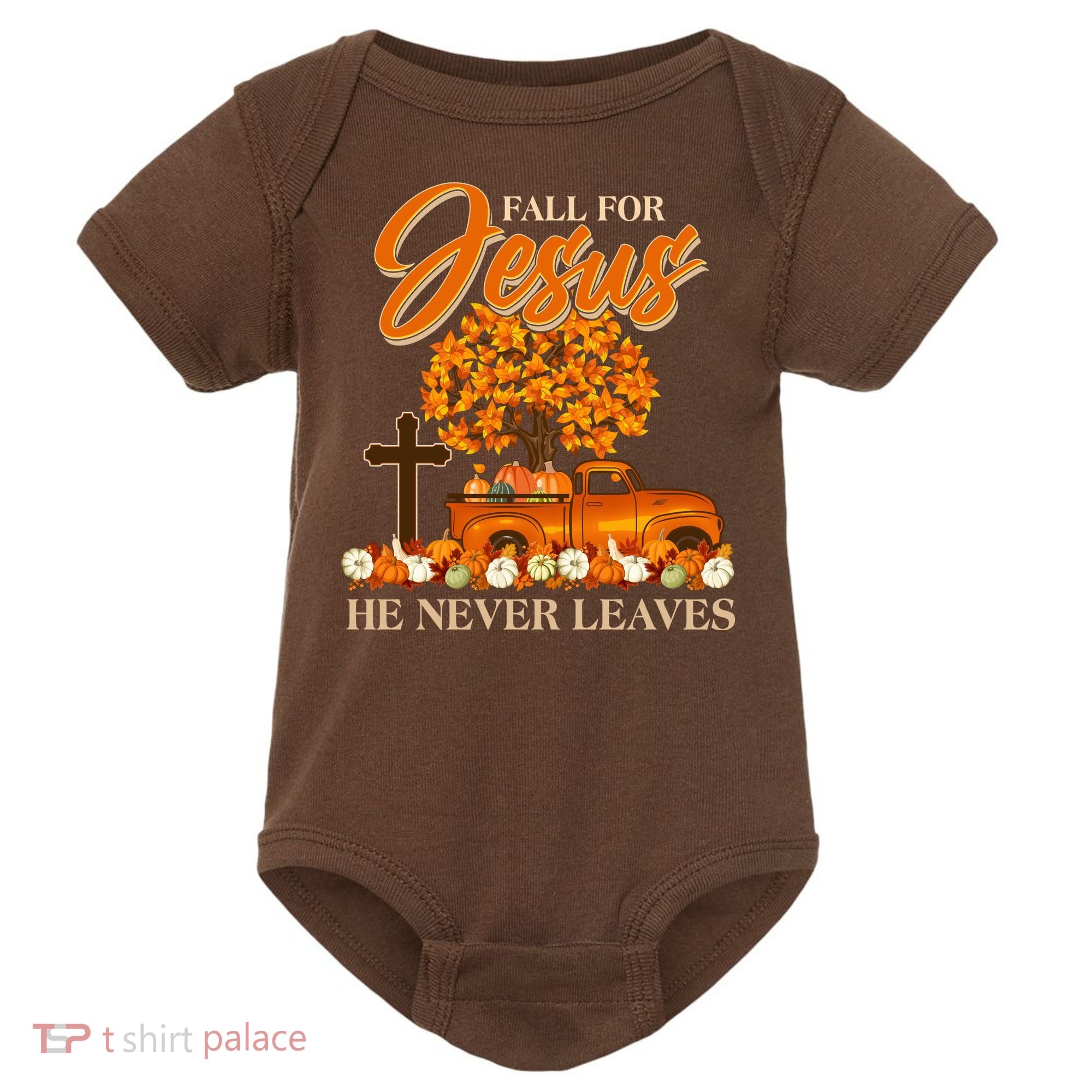 Fall For Jesus Ne Never Leaves Baby Bodysuit