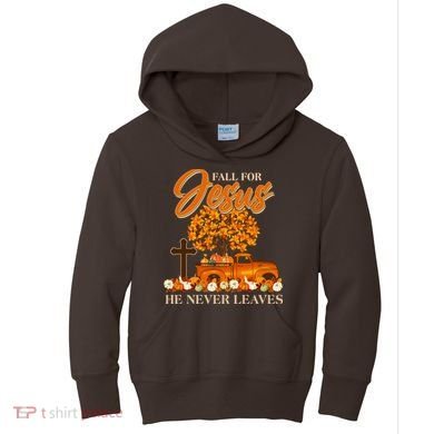 Fall For Jesus Ne Never Leaves Kids Hoodie