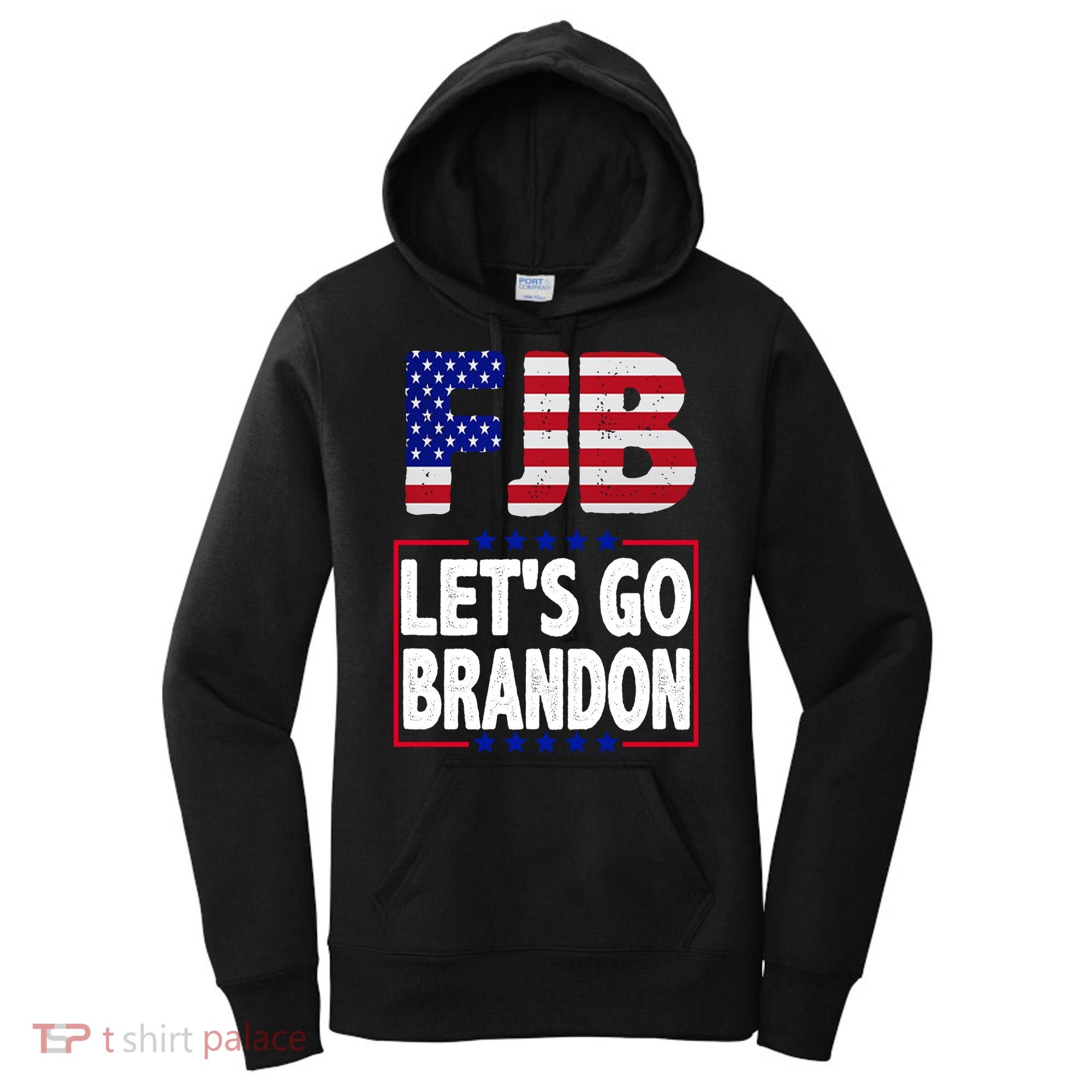 FJB F Joe Biden Lets Go Brandon Women's Hoodie