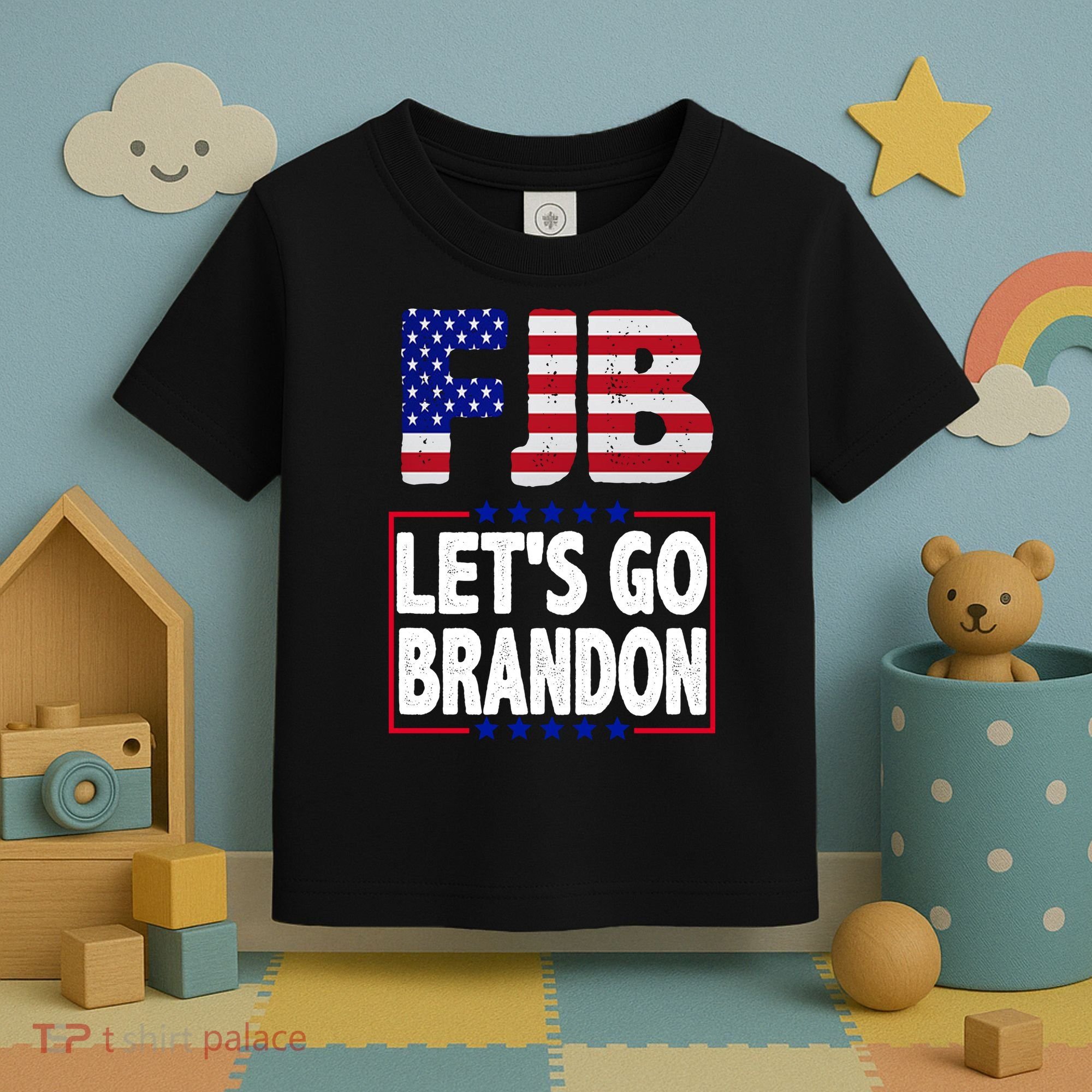 FJB F Joe Biden Lets Go Brandon Toddler T-Shirt