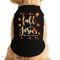 Fall For Jesus He Never Leaves Autumn Doggie Tank thumb 0
