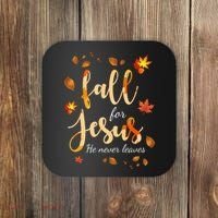 Fall For Jesus He Never Leaves Autumn Coaster thumb 0