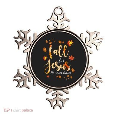 Fall For Jesus He Never Leaves Autumn Ornament