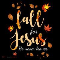 Fall For Jesus He Never Leaves Autumn Baby Bodysuit thumb 2