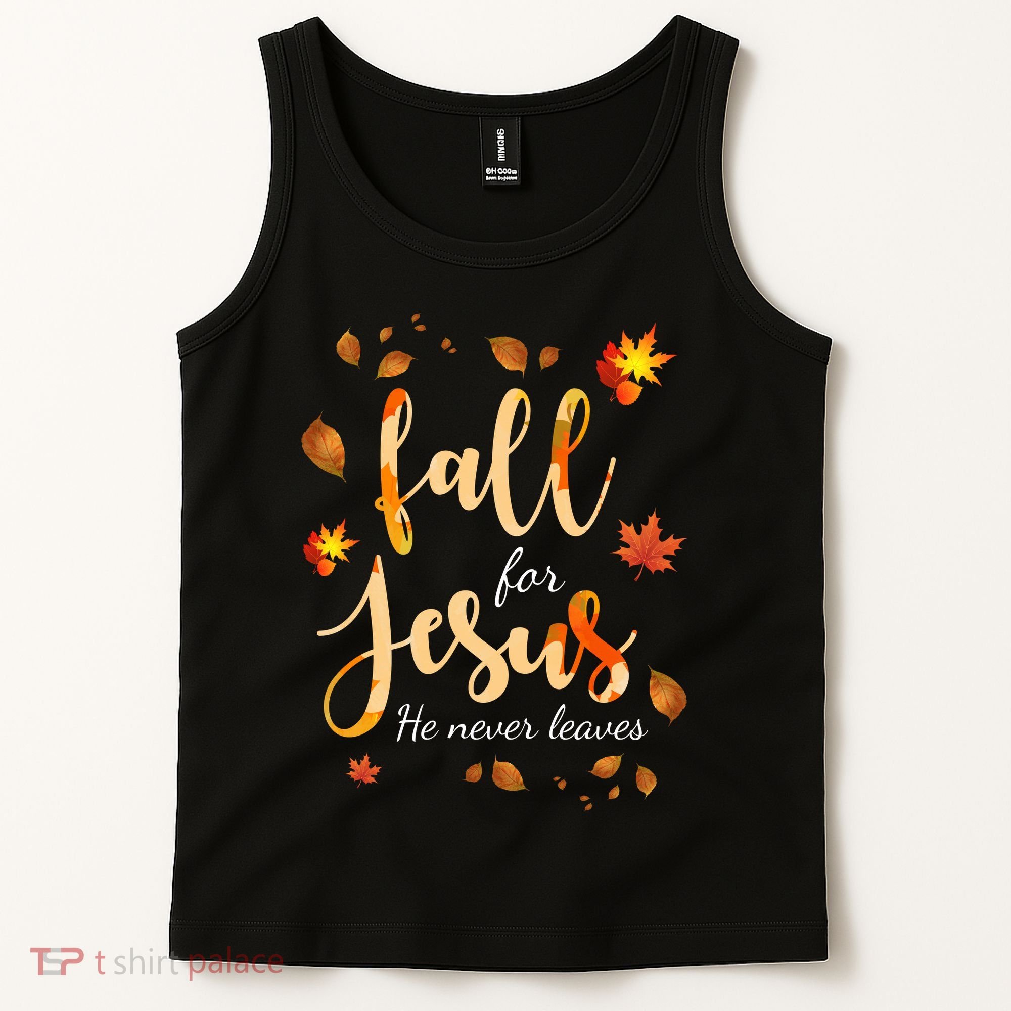 Fall For Jesus He Never Leaves Autumn Tank Top