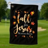 Fall For Jesus He Never Leaves Autumn Golf Towel thumb 1