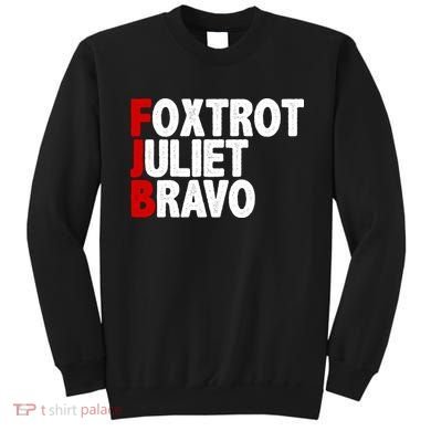 FJB Foxtrot Juliet Bravo Sweatshirt
