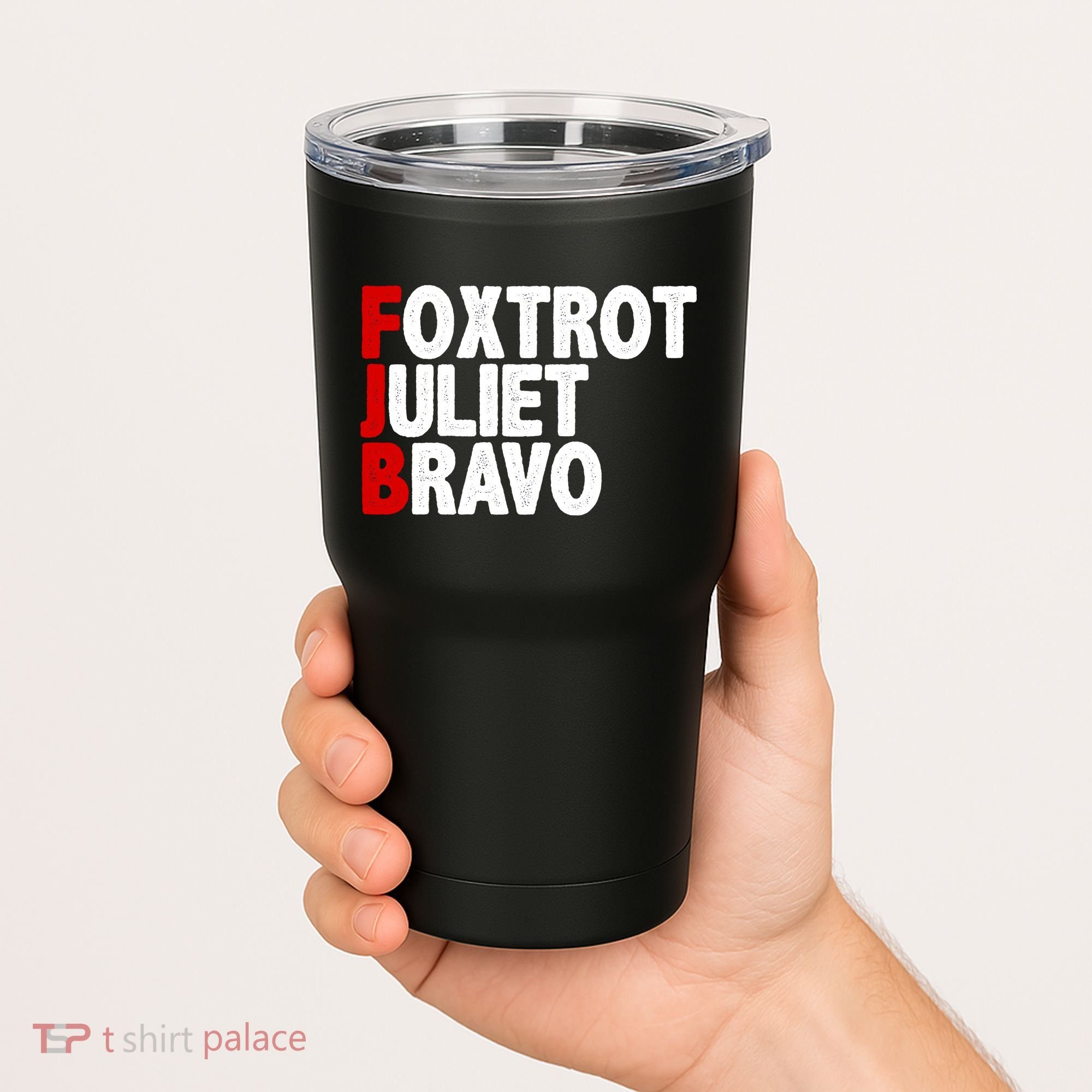 FJB Foxtrot Juliet Bravo Tumbler