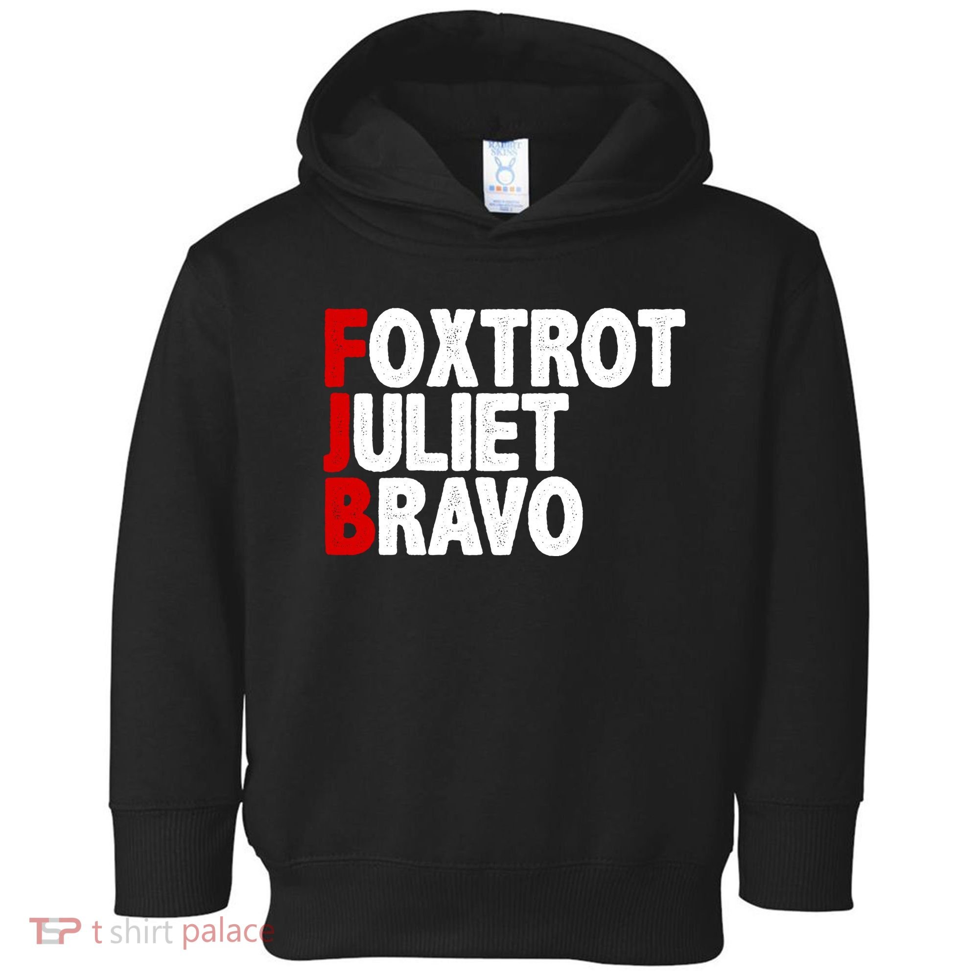 FJB Foxtrot Juliet Bravo Toddler Hoodie
