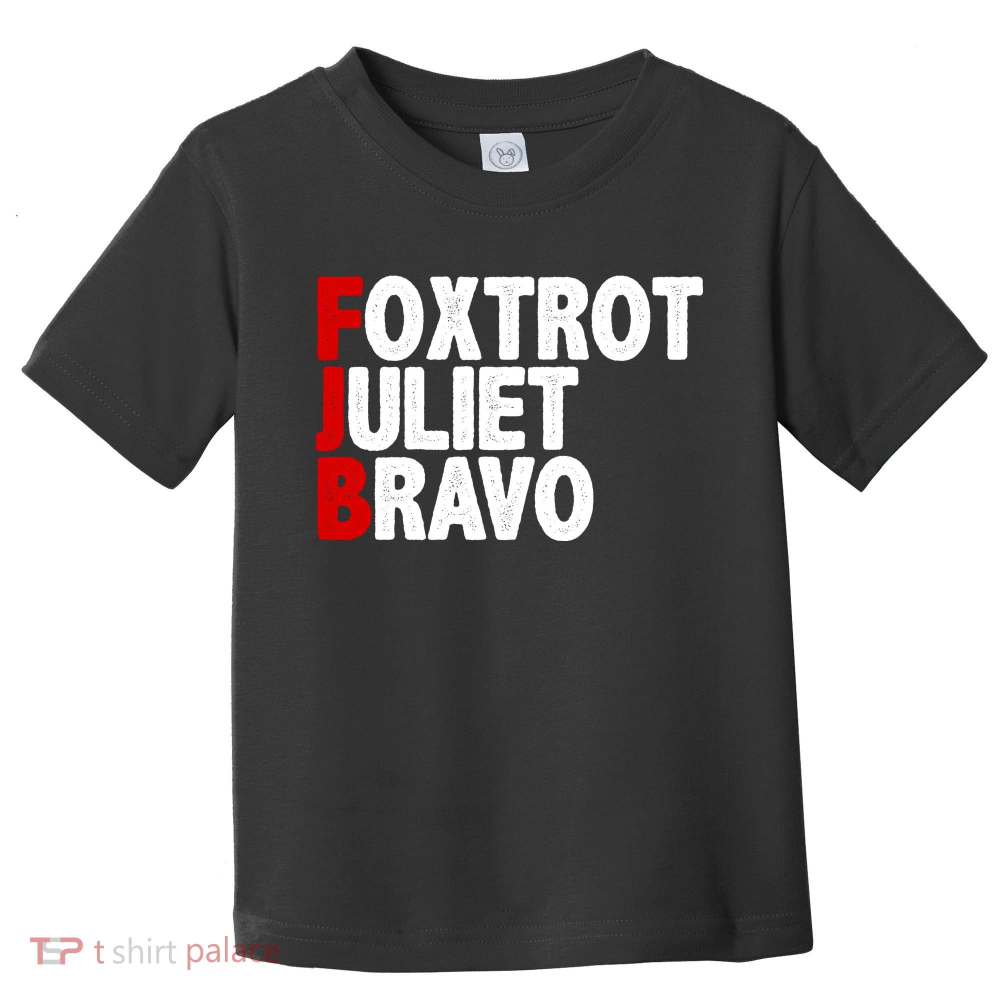 FJB Foxtrot Juliet Bravo Toddler T-Shirt