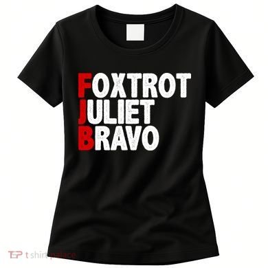 FJB Foxtrot Juliet Bravo Women's T-Shirt
