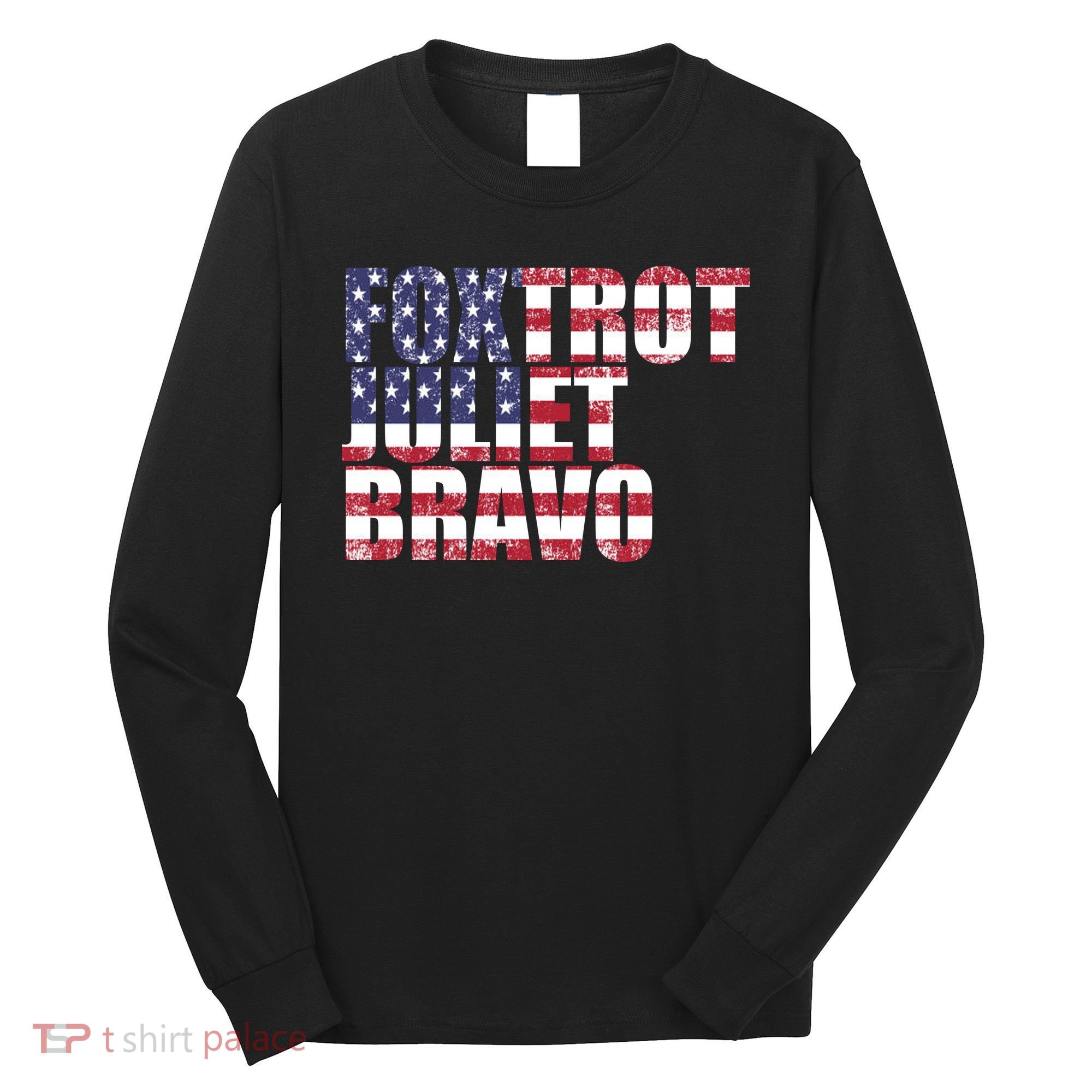 FJB Foxtrot Juliet Bravo USA Anti Biden Long Sleeve Shirt