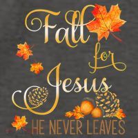 Fall For Jesus He Never Leaves Autumn Christian Prayers Vector Backpack thumb 2