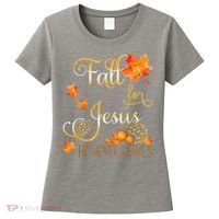 Fall For Jesus He Never Leaves Autumn Christian Prayers Women's T-Shirt thumb 0