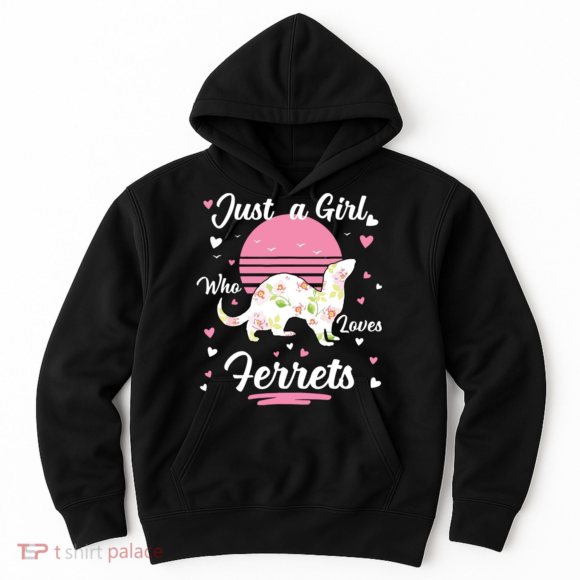 Ferret Ferret Just A Girl Who Loves Ferrets Hoodie