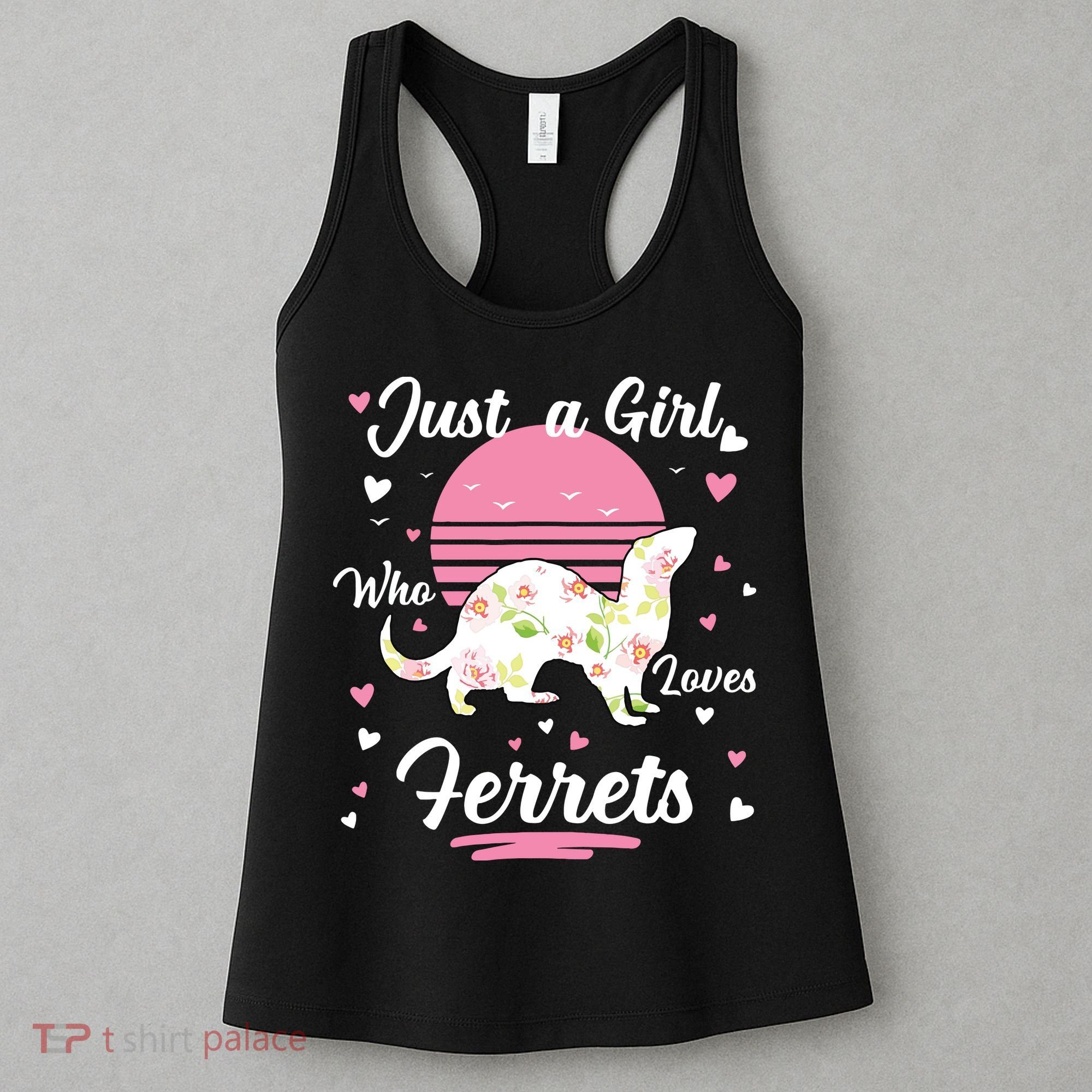Ferret Ferret Just A Girl Who Loves Ferrets Women's Tank Top