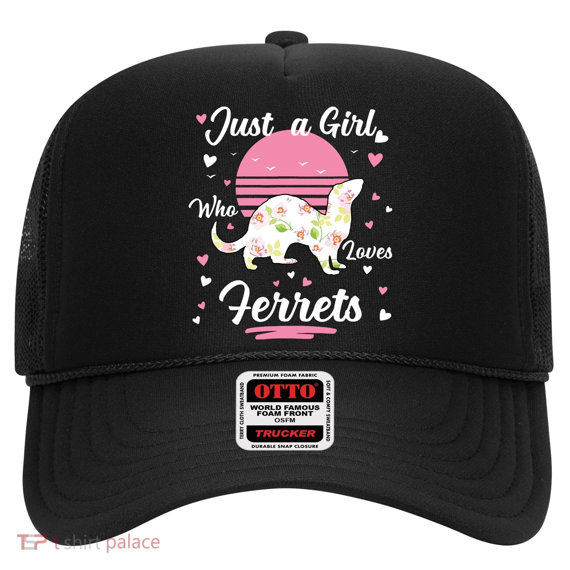 Ferret Ferret Just A Girl Who Loves Ferrets Hat