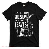 Fall For Jesus He Never Leaves Christian Thanksgiving T-Shirt thumb 0