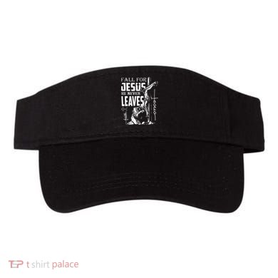 Fall For Jesus He Never Leaves Christian Thanksgiving Visor