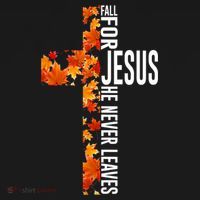 Fall For Jesus He Never Leaves Christian Faith Jesus Cross Women's Hoodie thumb 2