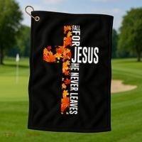 Fall For Jesus He Never Leaves Christian Faith Jesus Cross Golf Towel thumb 1