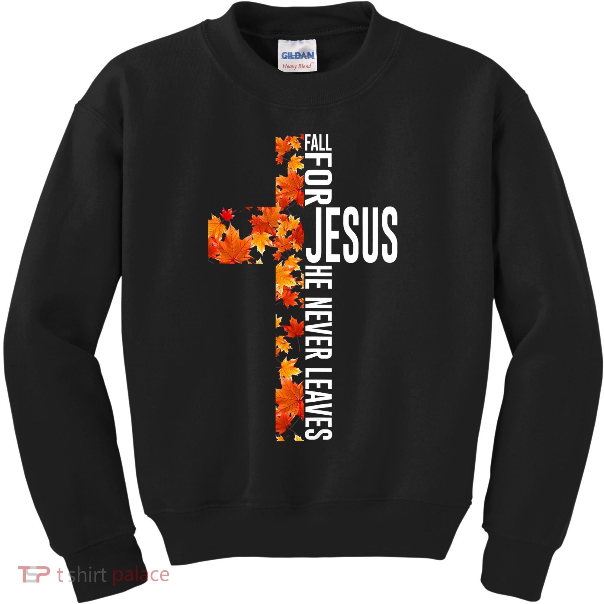 Fall For Jesus He Never Leaves Christian Faith Jesus Cross Kids Sweatshirt