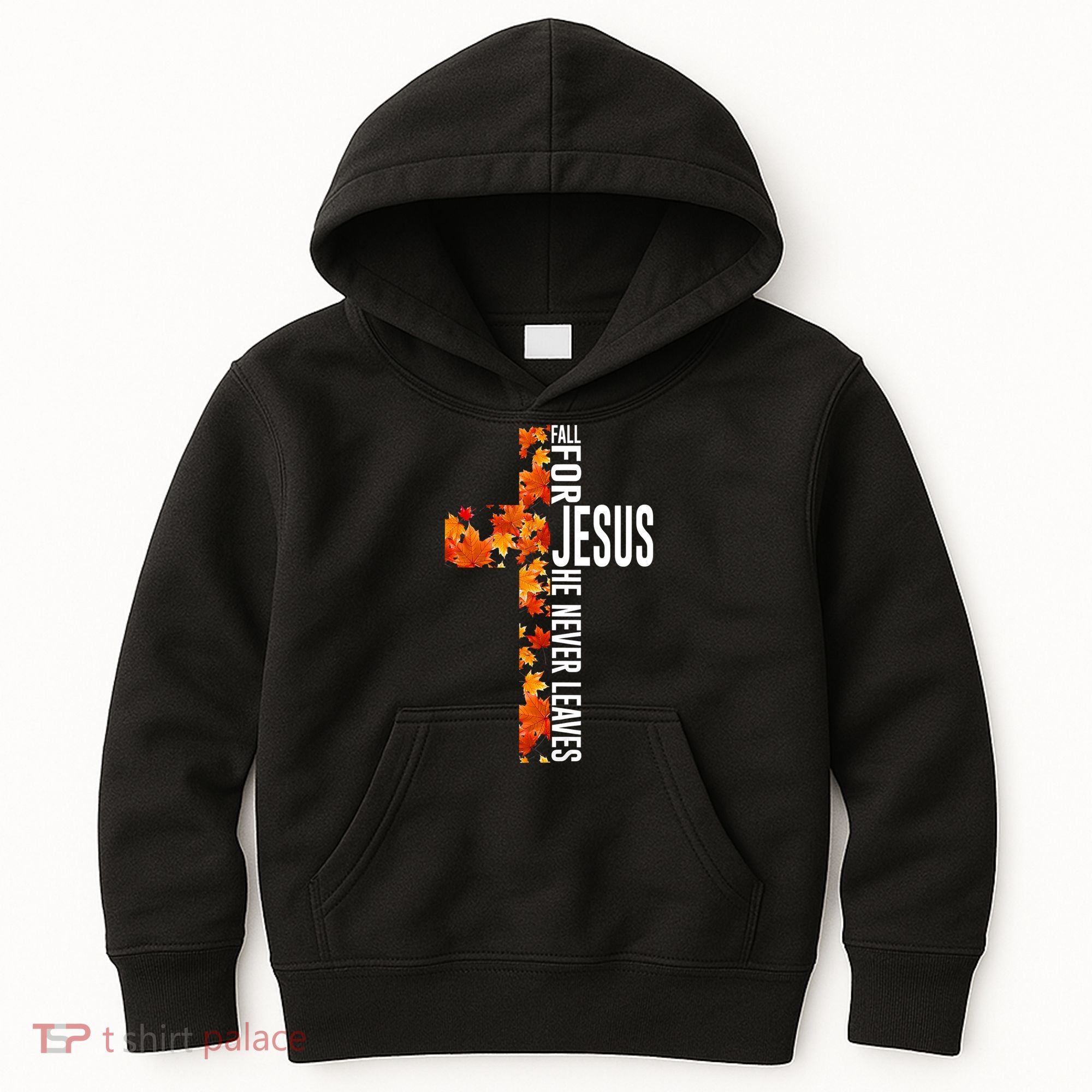 Fall For Jesus He Never Leaves Christian Faith Jesus Cross Kids Hoodie