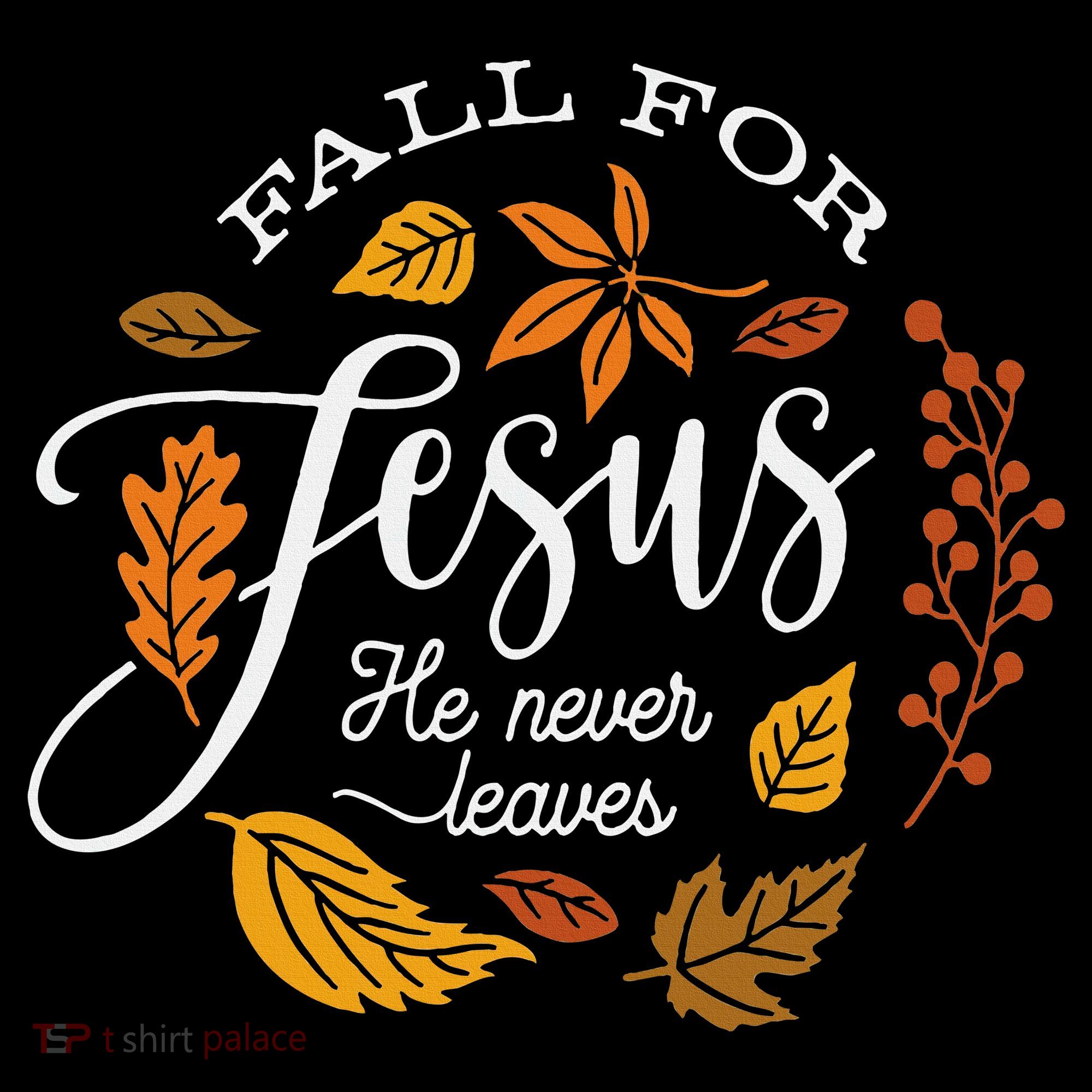 Fall For Jesus He Never Leaves USA-Made Doggie Bandana