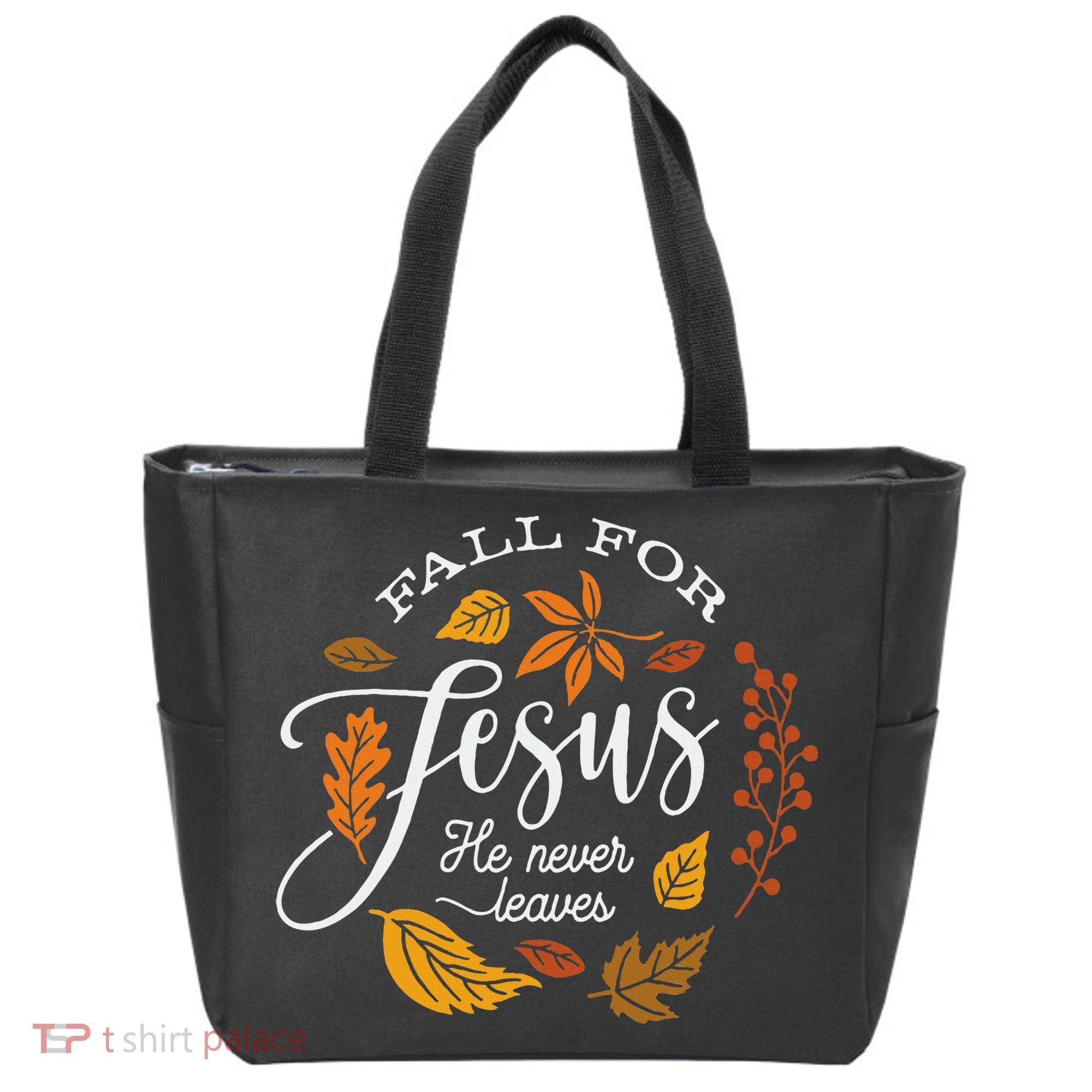 Fall For Jesus He Never Leaves Tote Bag
