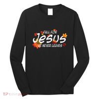 Fall For Jesus He Never Leaves Christian Halloween Long Sleeve Shirt thumb 0