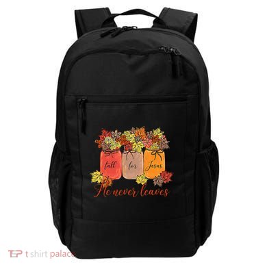 Fall For Jesus He Never Leaves Christian Lover Thanksgiving Backpack
