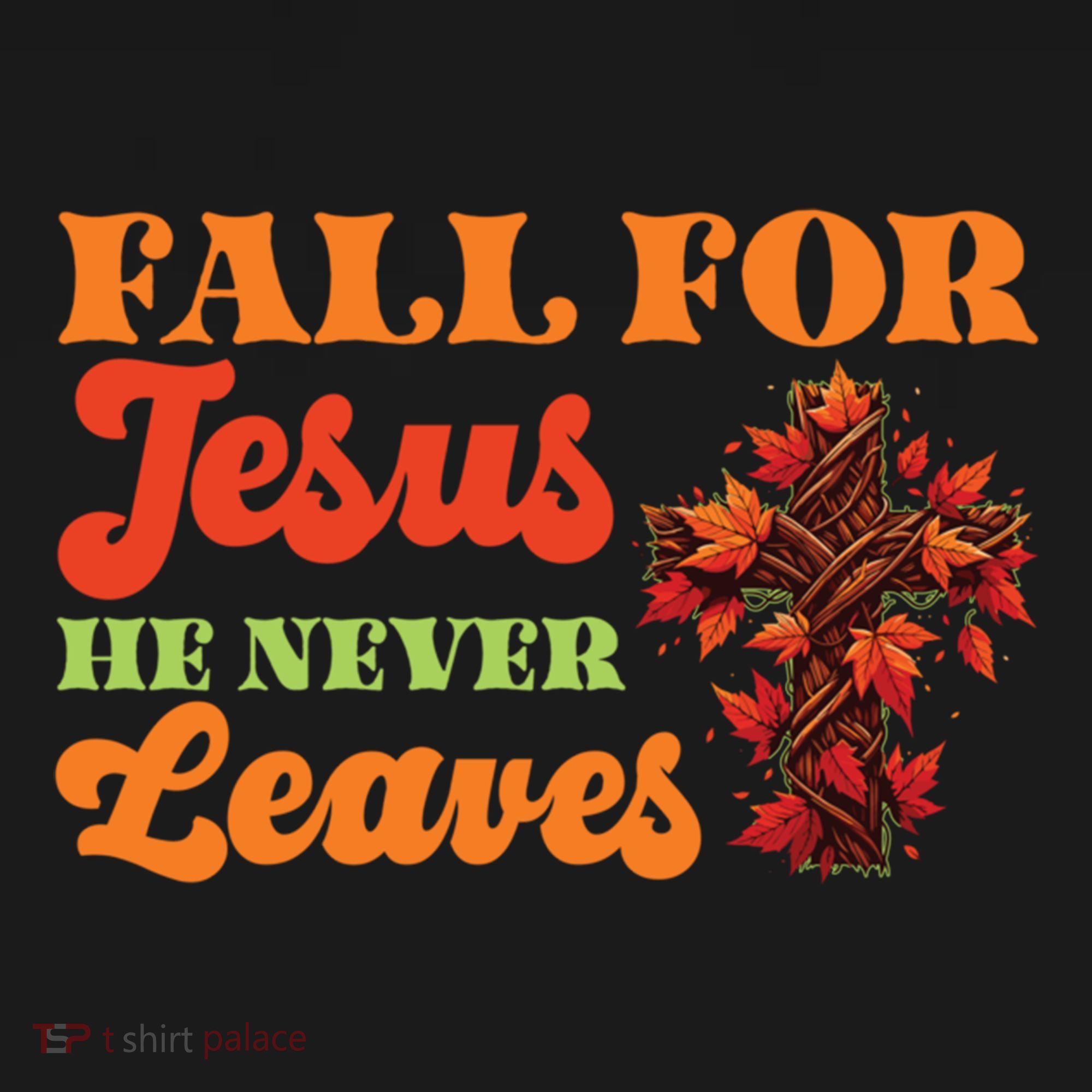 Fall For Jesus He Never Leaves Autumn Christian Faith Gift Bucket Hat