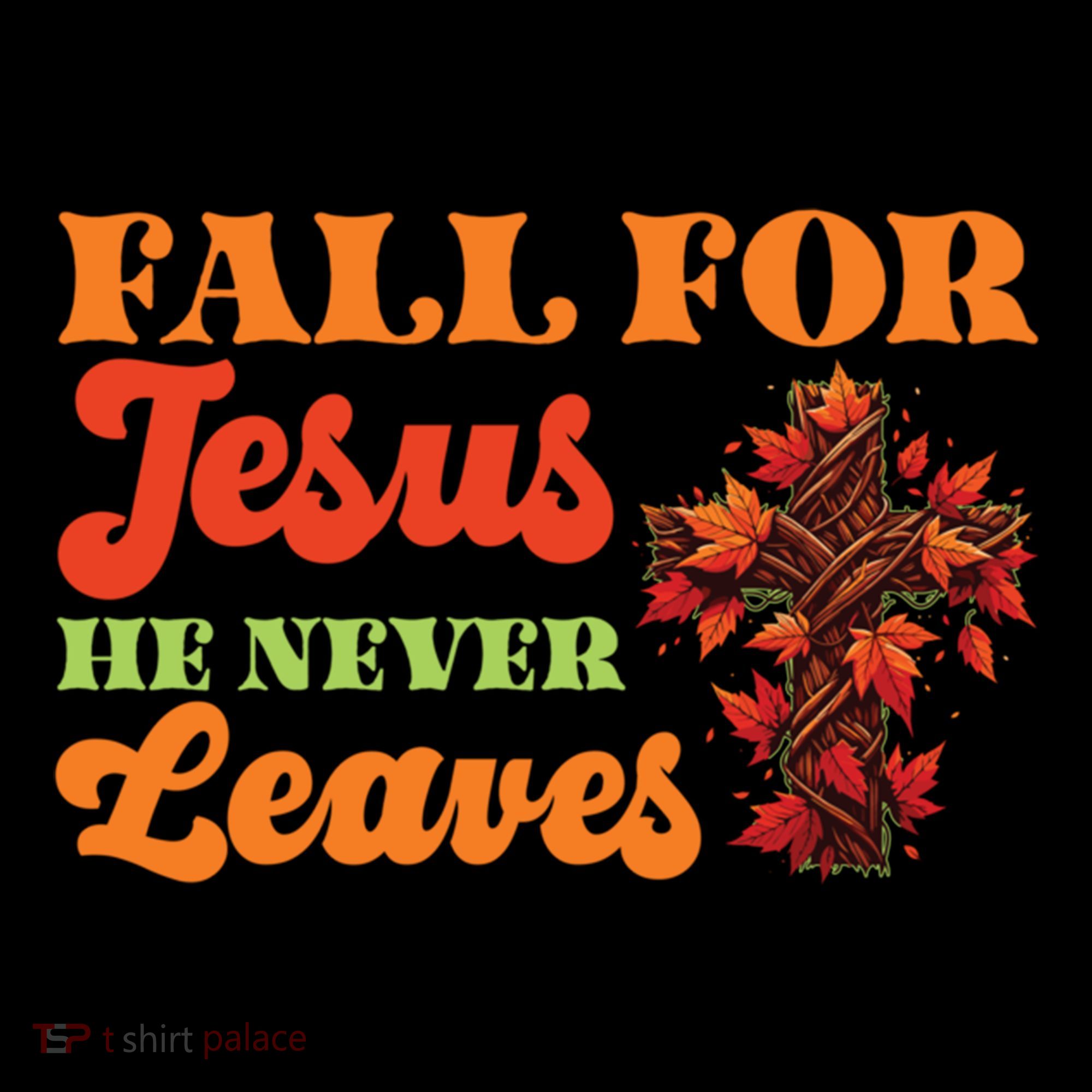 Fall For Jesus He Never Leaves Autumn Christian Faith Gift Coffee Mug