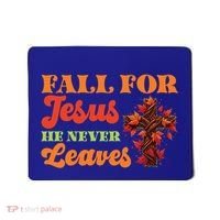 Fall For Jesus He Never Leaves Autumn Christian Faith Gift Mousepad thumb 0